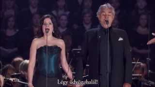 Andrea Bocelli &amp; Ana María Martínez: Vicino a Te S&#39;acqueta (Magyar felirattal)