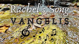 Vangelis, Rachel's Song -- [Enchantment of the eternal entity]