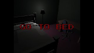 GO TO BED Short horror game.! 2 Endings. !!!