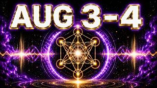 ⚡ August 3–4 Energy Portal Shift · Archangel Metatron · 963Hz Activation