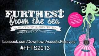 Furthest From The Sea 29Th June 2013