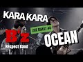 B'z Respect Band LIVE Digest // KARA KARA & OCEAN【Part4】