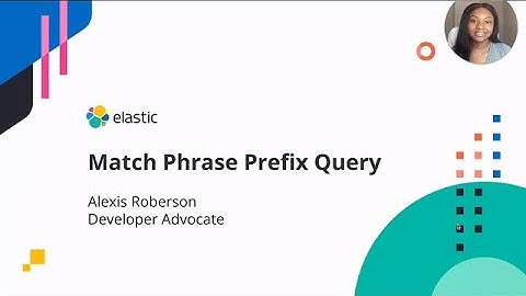 Elasticsearch match phrase prefix query with definition and examples