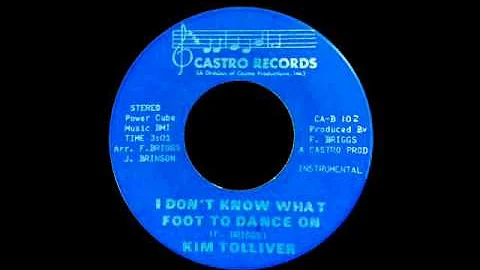 Kim Tolliver - I Don't Know What Foot To Dance On
