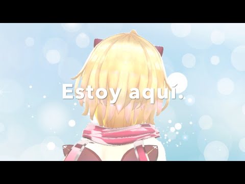 Estoy aquí.