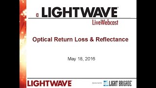 Webinar:  Optical Return Loss and Reflectance