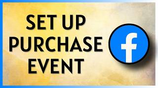 How to Set Up Purchase Event on Facebook