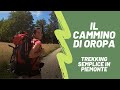 Il CAMMINO di OROPA | Un trekking di 60 km vicino Milano