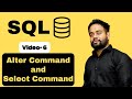 Video-6 | Alter Command | Select Command | SQL Tutorial Basic to Advance in Hindi