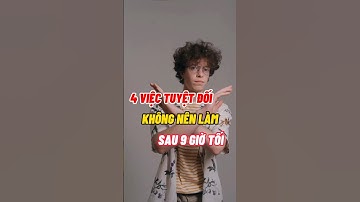 4 Việc Không Nên Làm Sau 9 Giờ Tối #dsdaiminh #dinhduong #shorts #health
