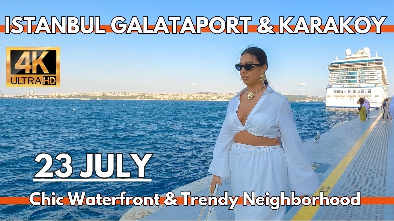 ISTANBUL TURKEY CITY CENTER 4K WALKING TOUR AROUND GALATAPORT,KARAKOY SHOPS,MARKET,RESTAURANTS,CAFES