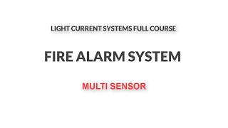 Fire Alarm System Course  |  (5) Multi Sensors | كواشف الدخان و الحرارة