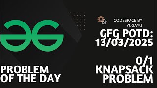 Day-1 | 0/1 KnapSack Problem | GFG POTD | Geeks for Geeks | C++ | Hindi | Easy Explanation