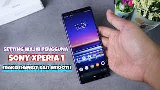 Download lagu BIAR MAKIN SMOOTH - SETTING WAJIB PENGGUNA SONY XPERIA 1