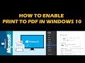HOW TO ENABLE PRINT TO PDF IN WINDOWS 10