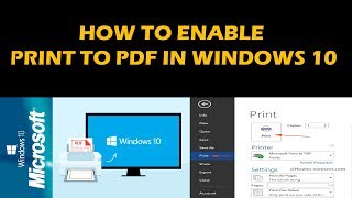 HOW TO ENABLE PRINT TO PDF IN WINDOWS 10 HOW TO ENABLE PRINT TO PDF IN WINDOWS 10