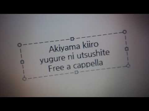 秋山黄色 - 夕暮れに映して Free a cappella フリーアカペラ