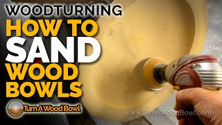 Sanding Wood Bowl Finish How To Sand Woodturning Video