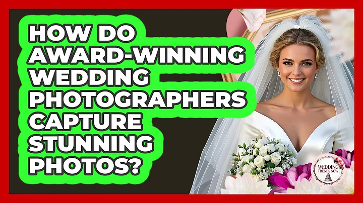 How Do Award-winning Wedding Photographers Capture Stunning Photos? - Wedding Trends Now