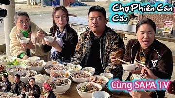 Biên Hòa Phố | Đi Chợ Phiên Cán Cấu cùng  Sapa TV Đi ĂnToàn Món Ngon chợ Phiên Tây Bắc