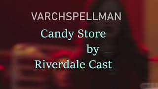 Riverdale Cast-candy store audio edit