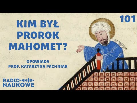 Islam i dżihad – czy są nierozłączne? O początkach działania Mahometa | prof. Katarzyna Pachniak