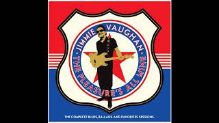 Jimmie Vaughan - It's Been a Long Time