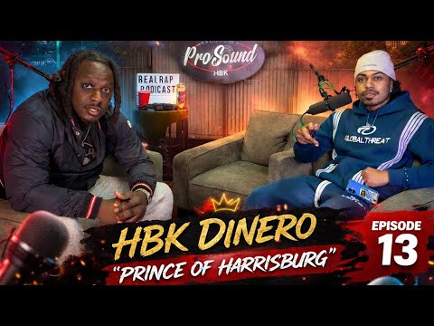 Real Rap Pod Ep.13 HBK Dinero
