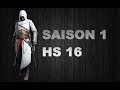 Assassins Creed HS 16 - Encore dans le royaume