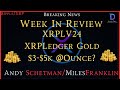 Ripplexrpweek in review with andy schectmanmilesfranklin goldxrpledgerxrplv24