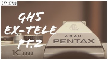 Panasonic Ex-Tele Convert Feature (I Love it!) | GH5 + 25mm 1.7 - Handheld | Day 27/30