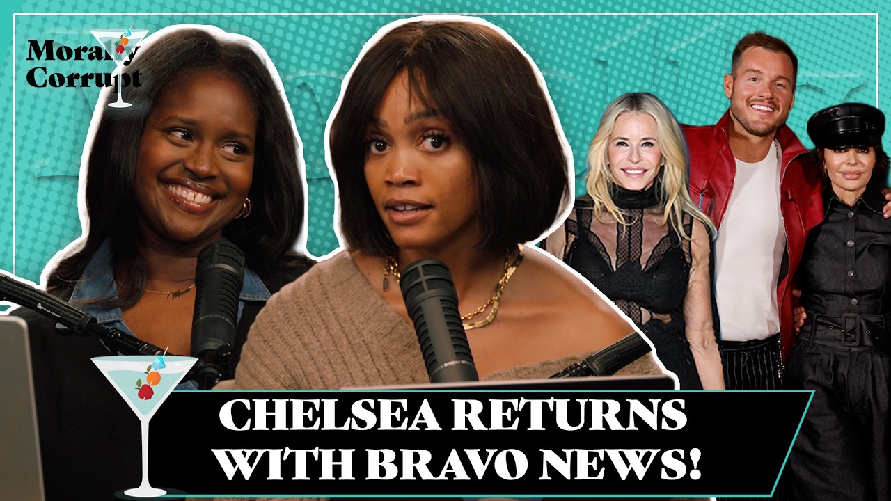 Celebrating Chelsea’s Return With Bravo News! Plus, Returnees on ‘RHONY' and the ‘Traitors’ Drama.
