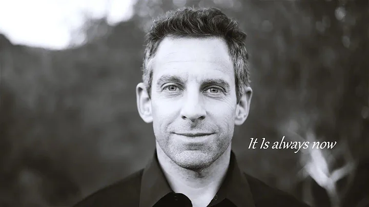 Sam Harris - It Is Always Now