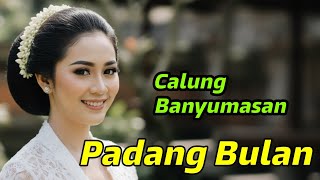 PADANG BULAN - CALUNG LENGGER BANYUMASAN NEW ARISTA MUSIC