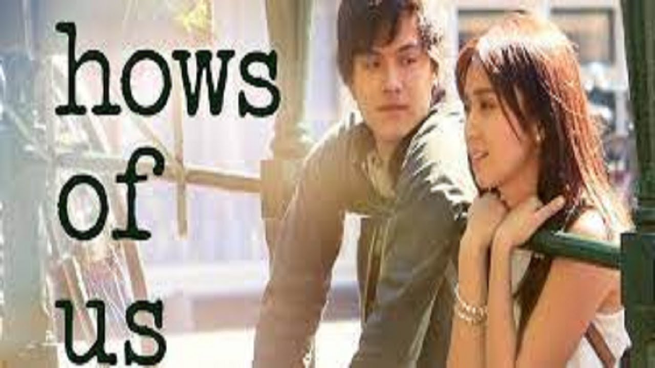 The Hows Of Us 2018 Philippine Movie Full Reviews And Best Facts The hows of us 2018 philippine movie full reviews and best facts