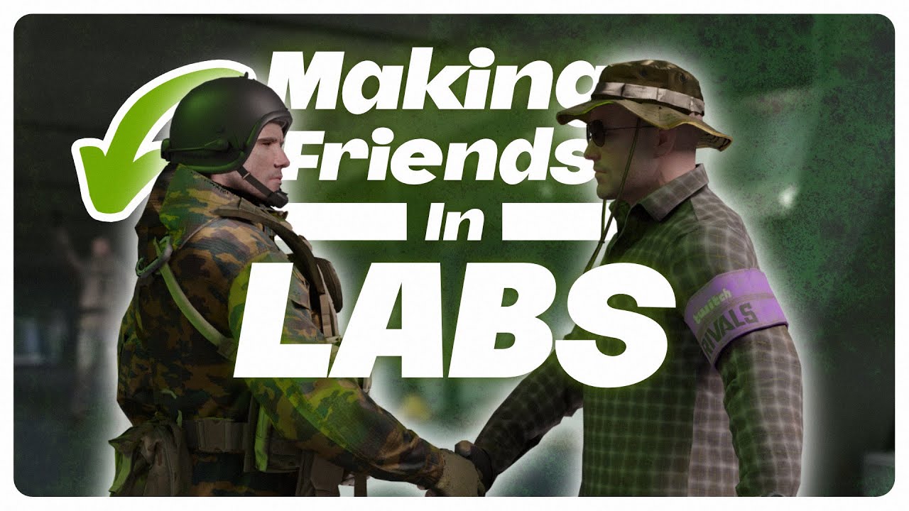 PROOF THAT LABS IS THE FRIENDLIEST TARKOV MAP