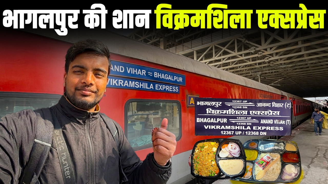 12368 Anand Vihar - Bhagalpur Vikramshila Express With Railrestro Food Delivery Review