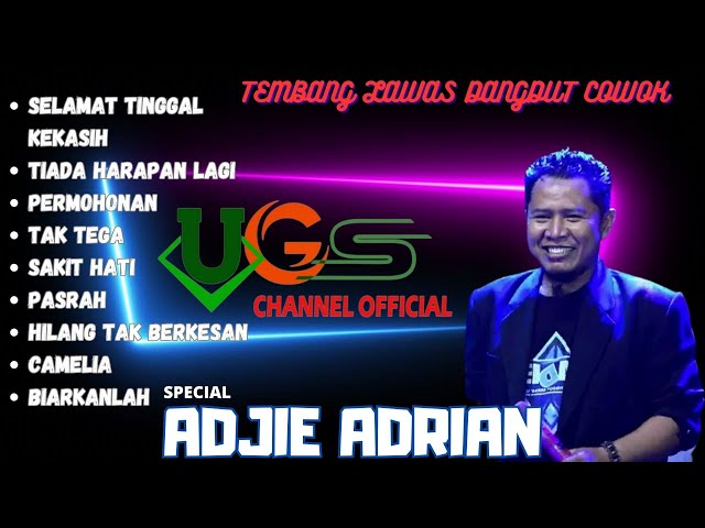 UGS SPECIAL DANGDUT LAWAS COWOK || ADJIE ANDRIAN class=