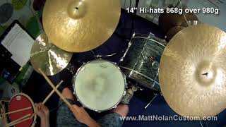 14 hi-hats by Matt Nolan Custom 886g over 980g