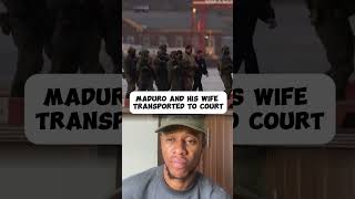 Details Maduro and his wife reported to court.. see what happened next Update