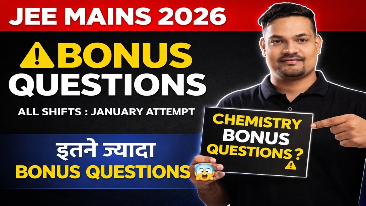 JEE Main 2026 Bonus Questions in Chemistry | Shift-Wise Bonus Marks | Jan Attempt Result Update