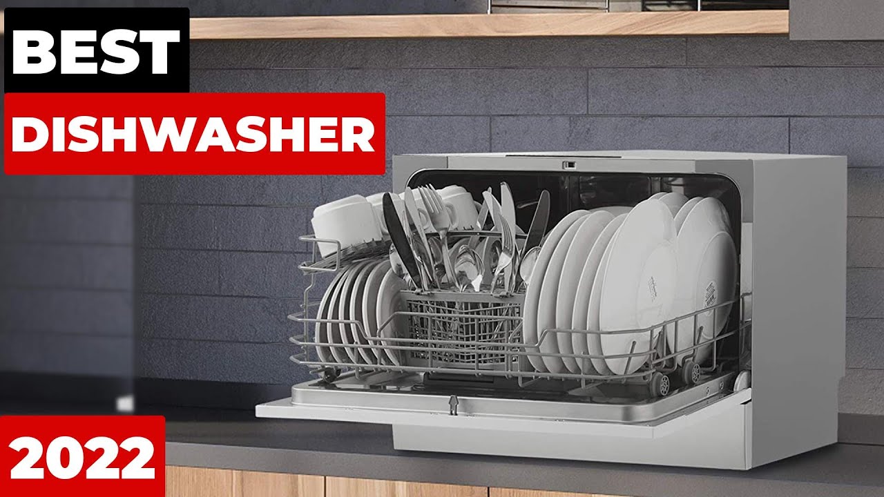 Top 5 Best Dishwashers 2022