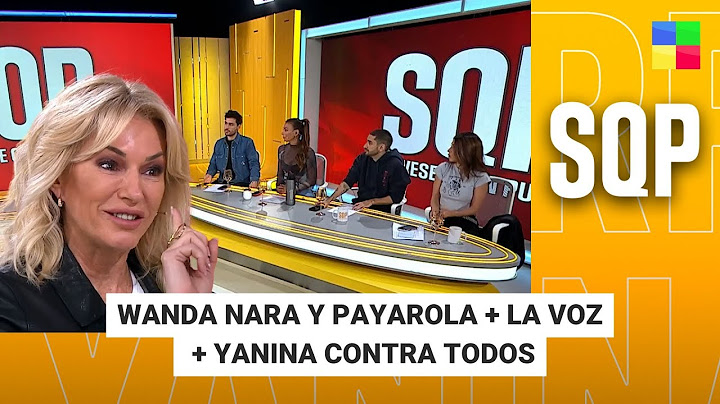 Wanda Nara y Payarola + La Voz + Yanina contra todos #SQP | Programa completo (24/06/25)
