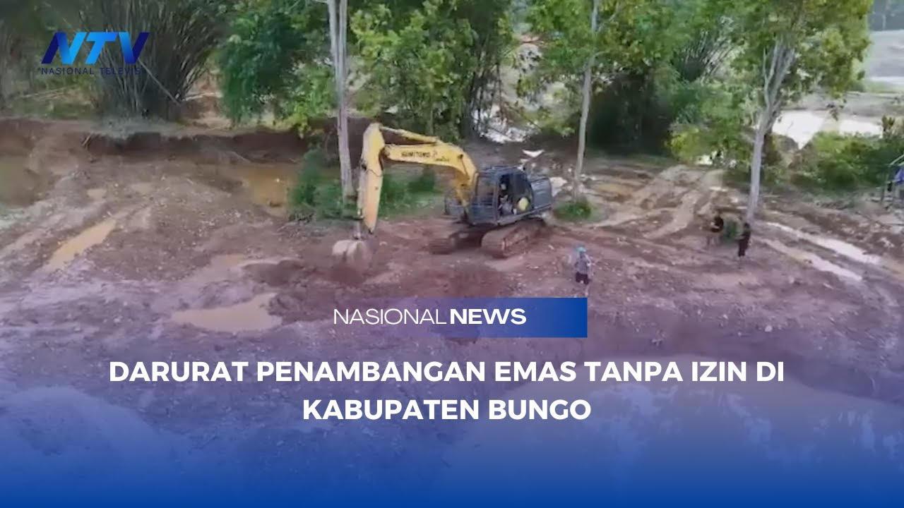 DARURAT PENAMBANGAN EMAS TANPA IZIN DI KABUPATEN BUNGO
