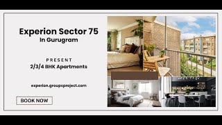 Experion Sector 75 Get Best By Developers