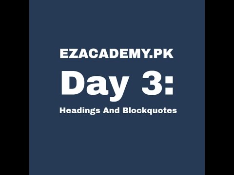 Day 3 : Headings and Blockquotes in HTML5 [ URDU/HINDI ]