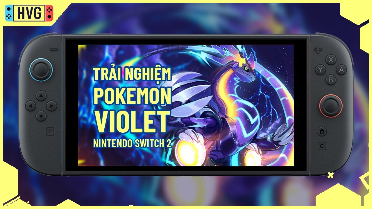 Trải nghiệm POKEMON VIOLET trên Nintendo Switch 2