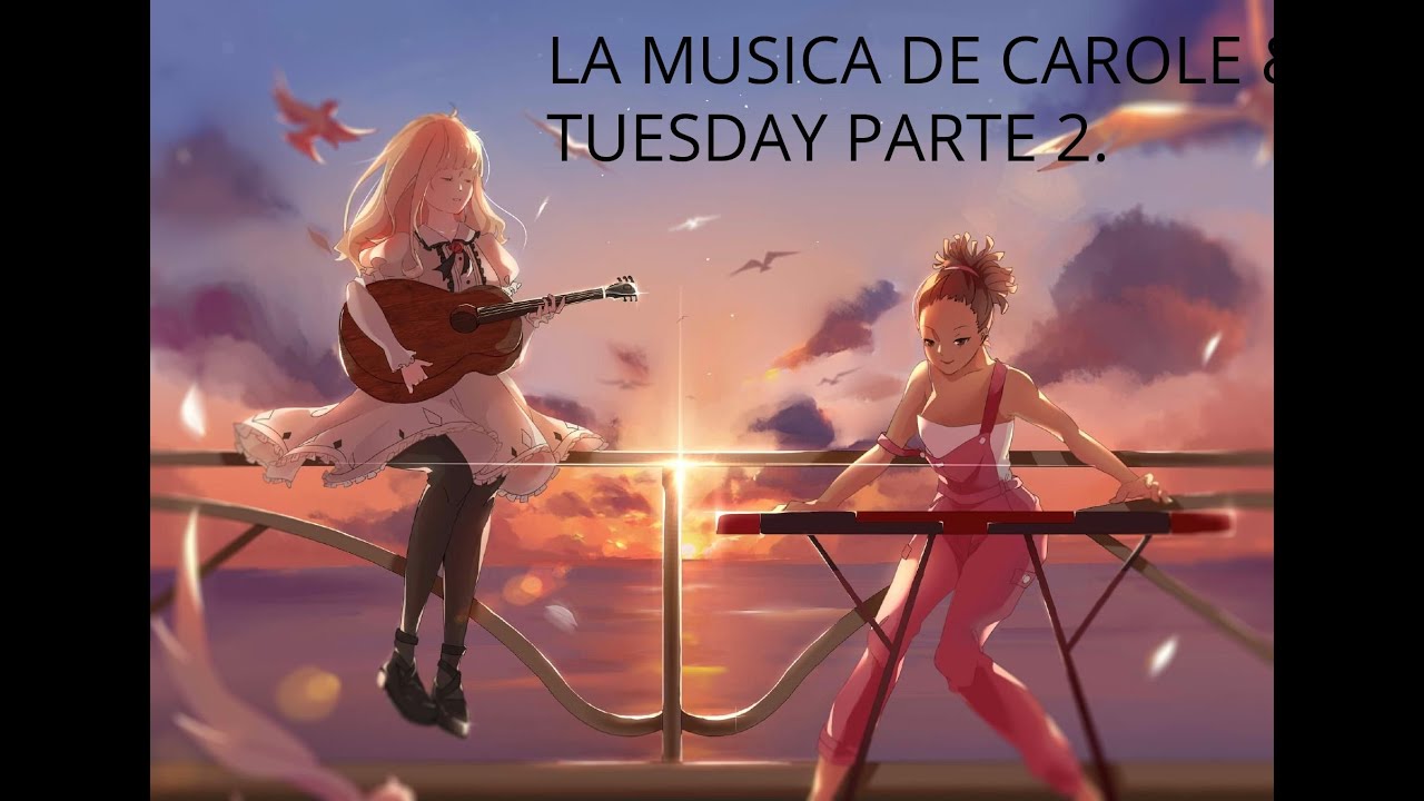 Carole And Tuesday Season 2 Soundtrack