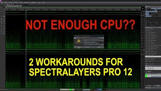 2 Workarounds for SpectraLayers Pro 12 Issues | Eddie Vaan | #audioediting