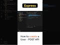 How to Create a User using POST API🔥 #coding